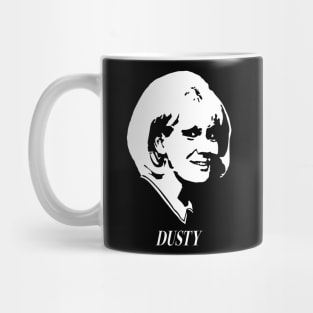 Dusty Springfield Mug